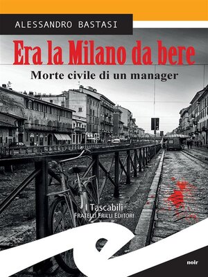 cover image of Era la Milano da bere